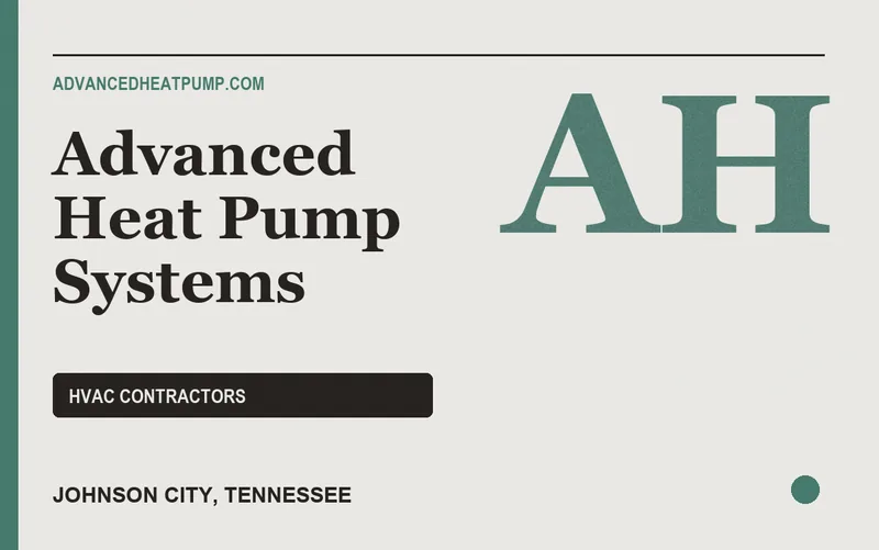 Advanced Heat Pump Systems in Johnson City, Tennessee