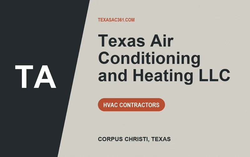 Texas Air Conditioning and Heating LLC in Corpus Christi, Texas