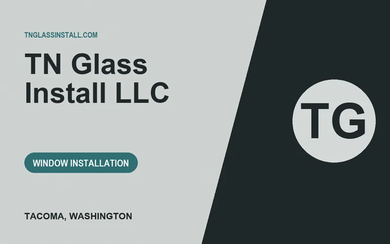 TN Glass Install LLC in Tacoma, Washington