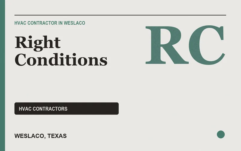 RIGHT CONDITIONS in Weslaco, Texas