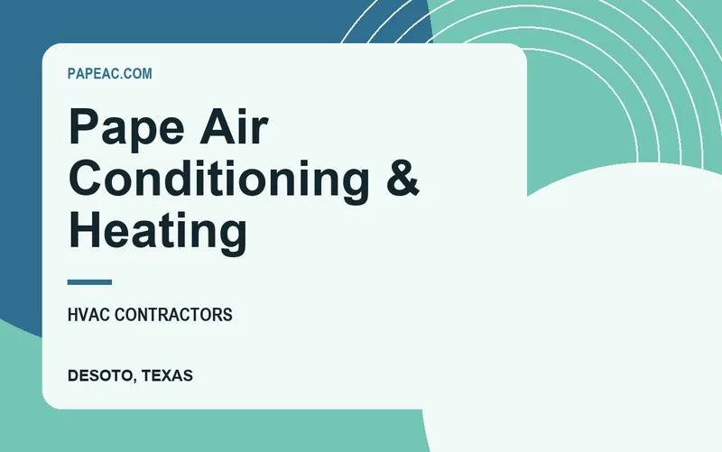 Pape Air Conditioning & Heating in DeSoto, Texas