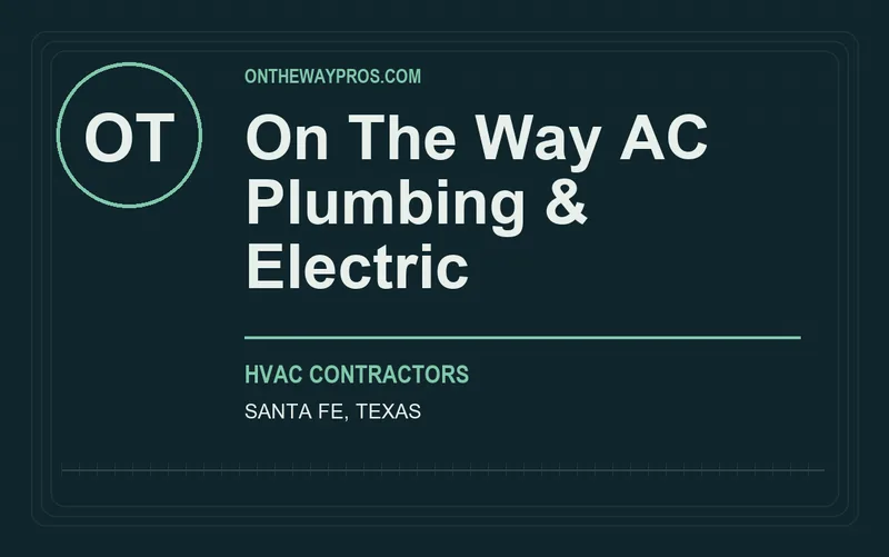 On The Way AC Plumbing & Electric in Santa Fe, Texas