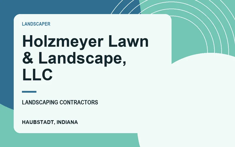 Holzmeyer Lawn & Landscape, LLC in Haubstadt, Indiana