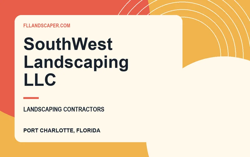 SouthWest Landscaping llc in Port Charlotte, Florida