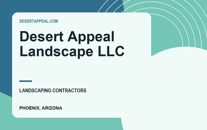 Desert Appeal Landscape LLC in Phoenix, Arizona