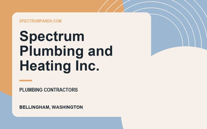 Spectrum Plumbing and Heating Inc. in Bellingham, Washington