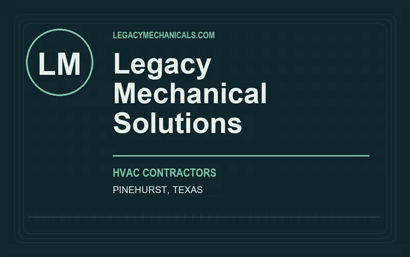 Legacy Mechanical Solutions in Pinehurst, Texas