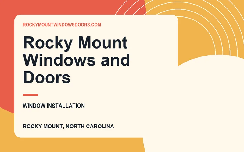 Rocky Mount Windows and Doors in Rocky Mount, North Carolina