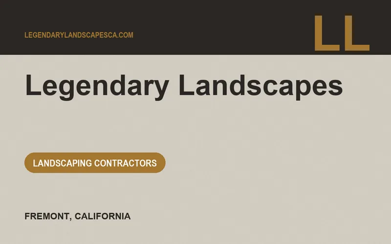 Legendary Landscapes in Fremont, California