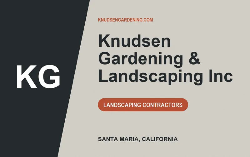 Knudsen Gardening & Landscaping Inc in Santa Maria, California