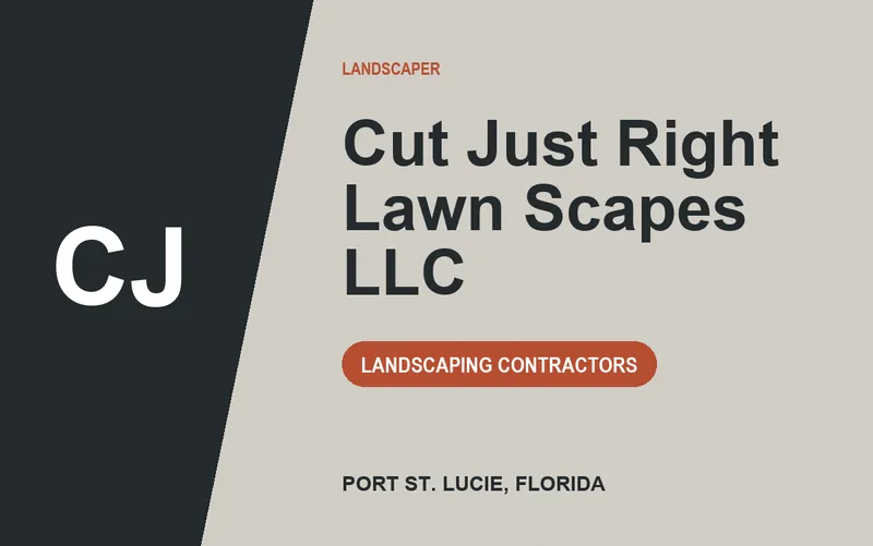 Cut Just Right Lawn Scapes Llc in Port St. Lucie, Florida