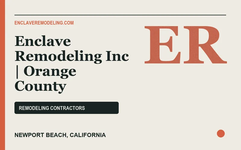 Enclave Remodeling Inc | Orange County in Newport Beach, California