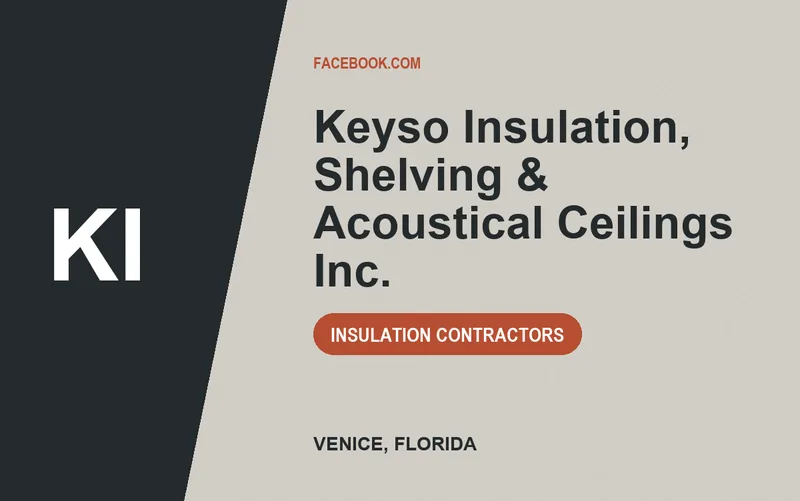 Keyso Insulation, Shelving & Acoustical Ceilings Inc. in Venice, Florida