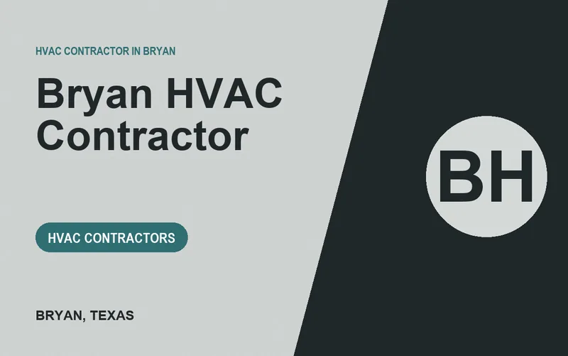 Bryan HVAC Contractor in Bryan, Texas