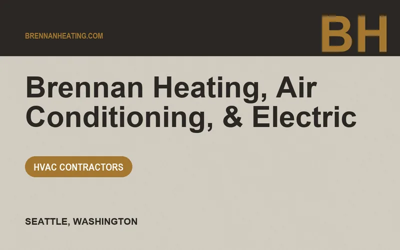Brennan Heating, Air Conditioning, & Electric in Seattle, Washington