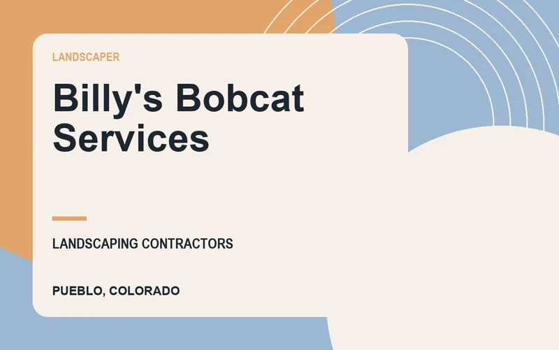 Billy's Bobcat Services in Pueblo, Colorado