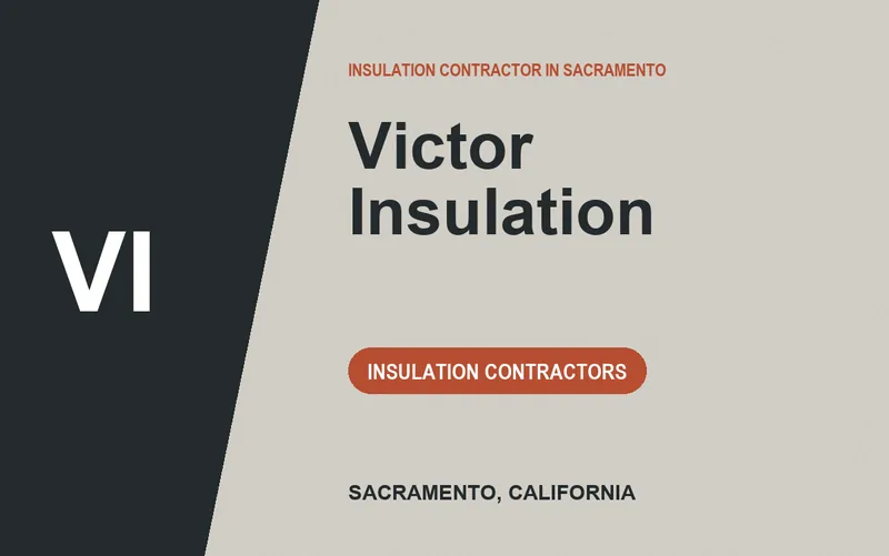 Victor Insulation in Sacramento, California