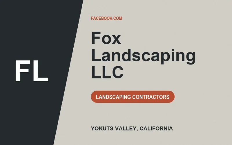 Fox Landscaping LLC in Yokuts Valley, California
