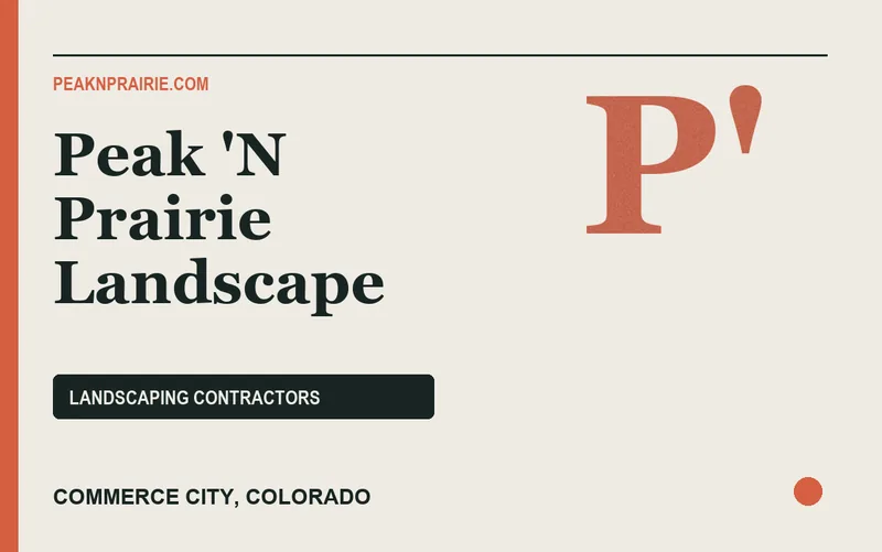 Peak 'N Prairie Landscape in Commerce City, Colorado