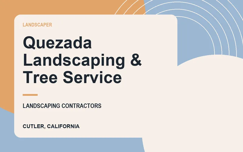 Quezada Landscaping & Tree Service in Cutler, California