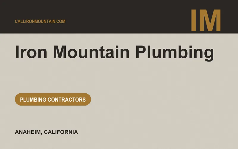 Iron Mountain Plumbing in Anaheim, California
