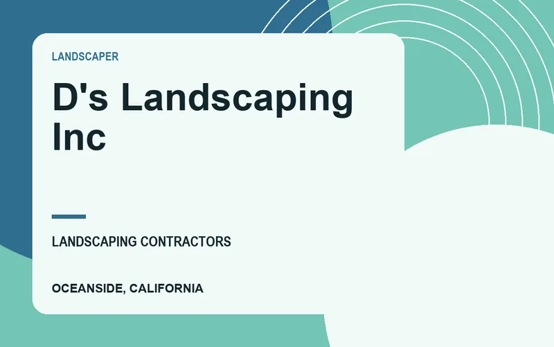 D's Landscaping Inc in Oceanside, California