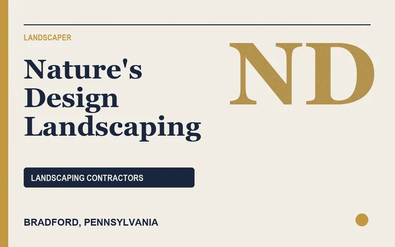 Nature's Design Landscaping in Bradford, Pennsylvania