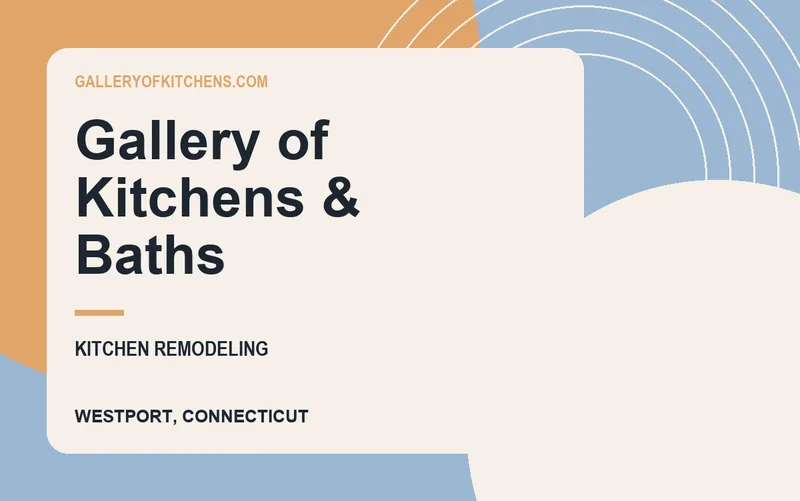 Gallery of Kitchens & Baths in Westport, Connecticut