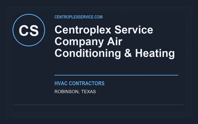 Centroplex Service Company Air Conditioning & Heating in Robinson, Texas