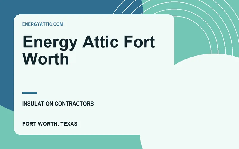 Energy Attic Fort Worth in Fort Worth, Texas
