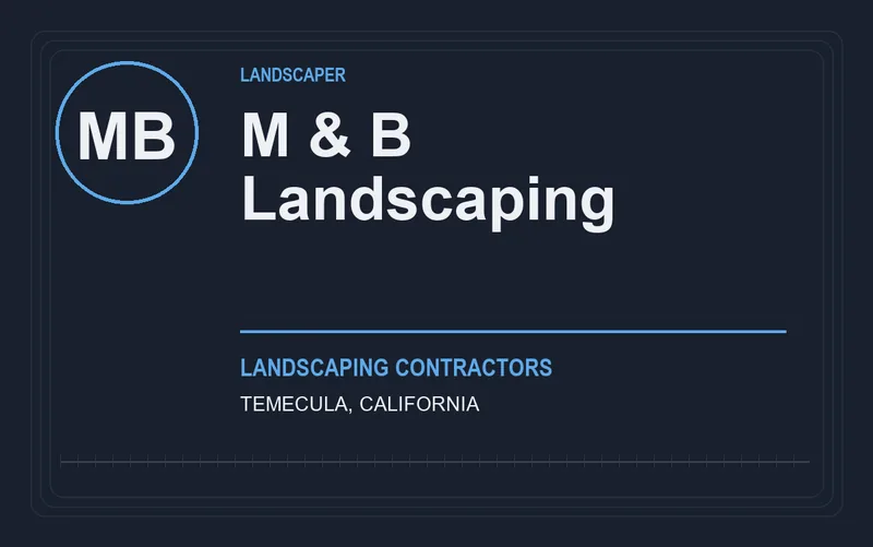 M & B Landscaping in Temecula, California