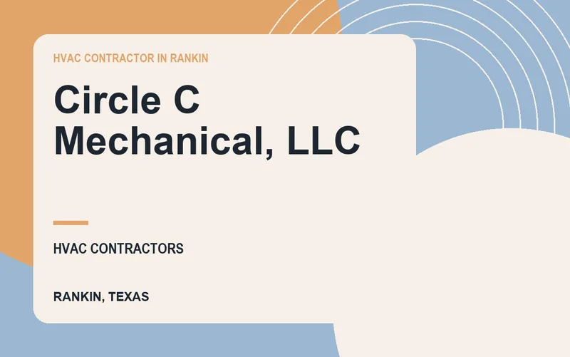 Circle C Mechanical, LLC in Rankin, Texas
