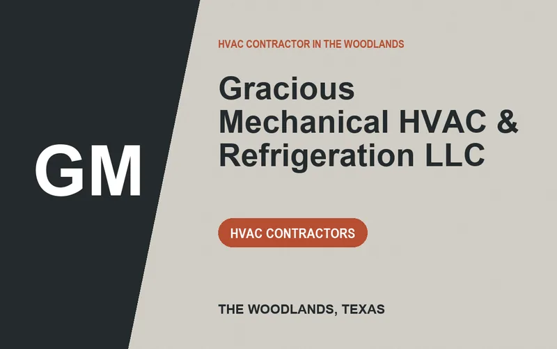 Gracious Mechanical HVAC & Refrigeration LLC in The Woodlands, Texas