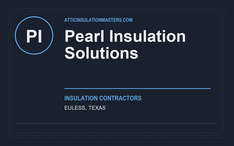 Pearl Insulation Solutions in Euless, Texas