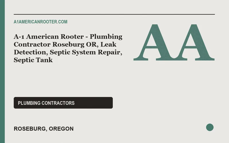 A-1 American Rooter - Plumbing Contractor Roseburg OR, Leak Detection, Septic System Repair, Septic Tank in Roseburg, Oregon