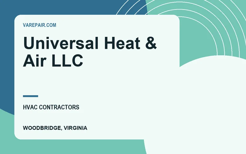 Universal Heat & Air LLC in Woodbridge, Virginia