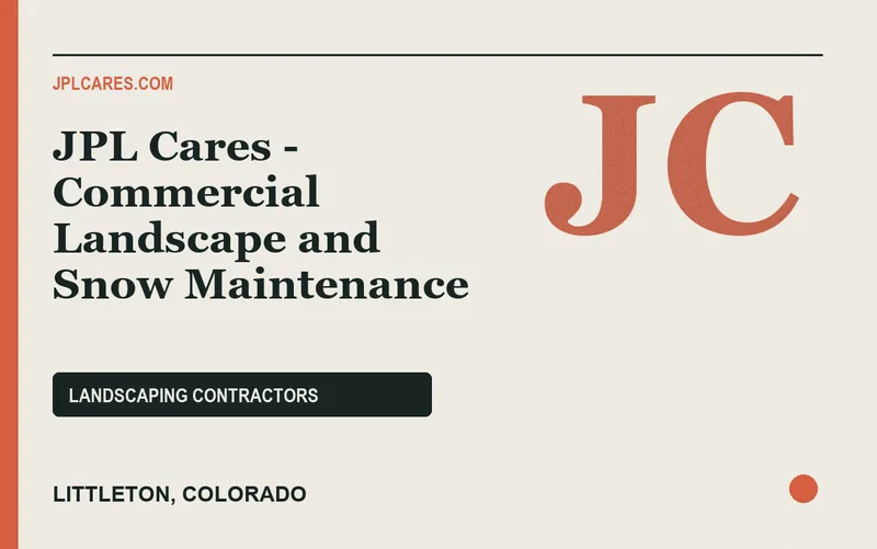 JPL Cares - Commercial Landscape and Snow Maintenance in Littleton, Colorado