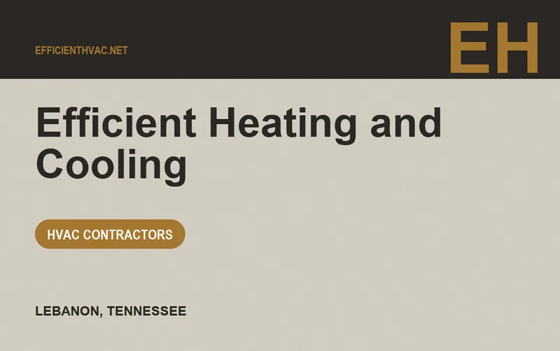 Efficient Heating and Cooling in Lebanon, Tennessee