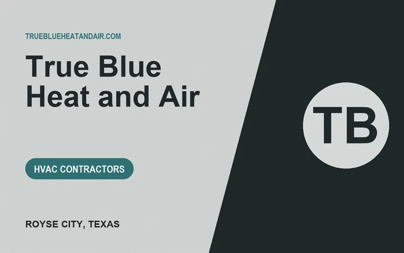 True Blue Heat and Air in Royse City, Texas