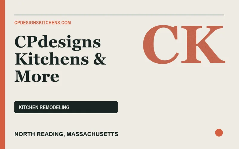 CPdesigns Kitchens & More in North Reading, Massachusetts