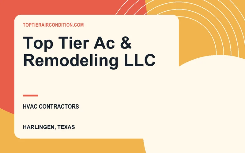 Top Tier Ac & Remodeling LLC in Harlingen, Texas