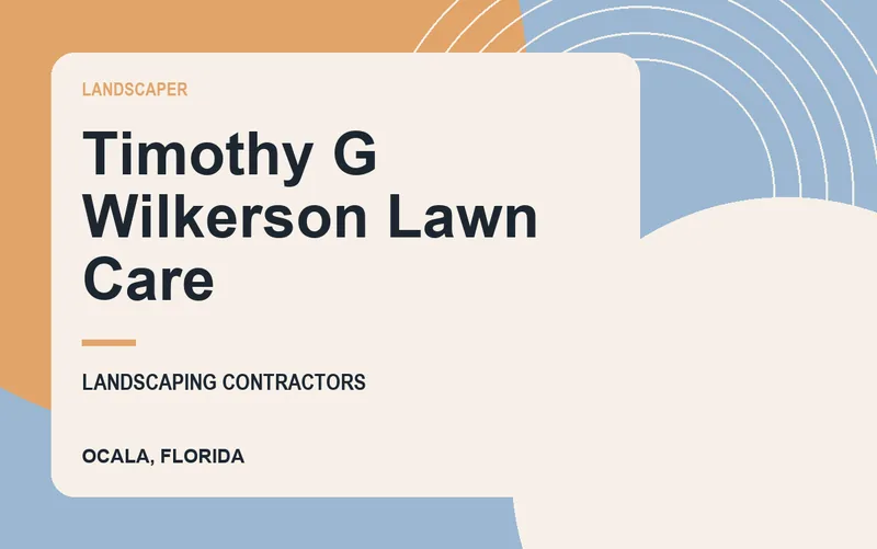 Timothy G Wilkerson Lawn Care in Ocala, Florida