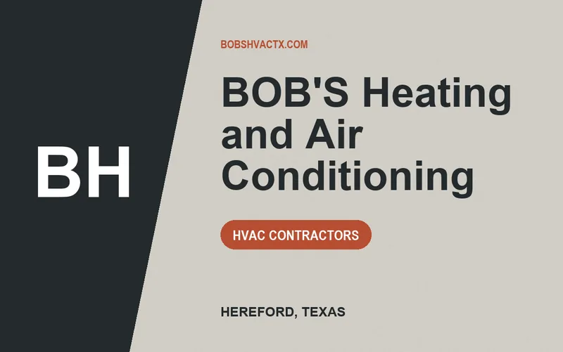 BOB'S Heating and Air Conditioning in Hereford, Texas