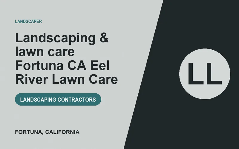 Landscaping & lawn care Fortuna CA Eel River Lawn Care in Fortuna, California