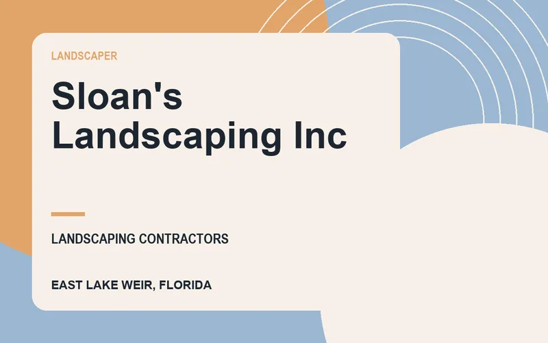 Sloan's Landscaping Inc in East Lake Weir, Florida