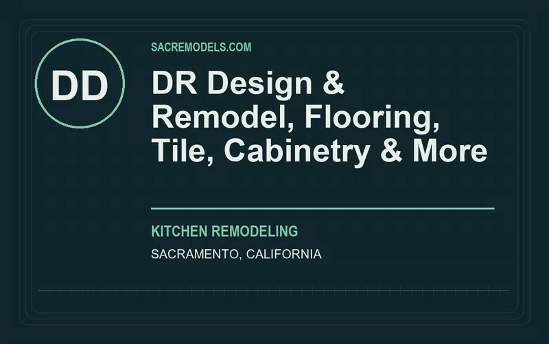 DR Design & Remodel, Flooring, Tile, Cabinetry & More in Sacramento, California