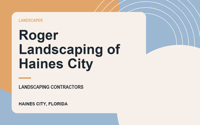 Roger Landscaping of Haines City in Haines City, Florida