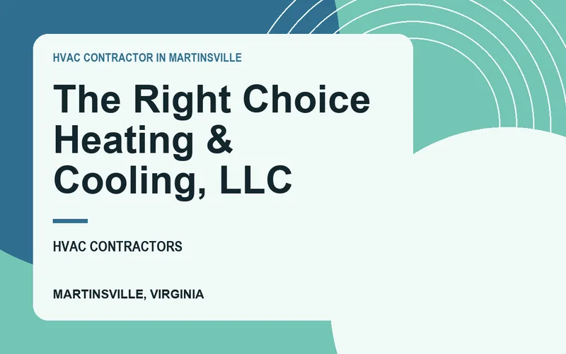 The Right Choice Heating & Cooling, LLC in Martinsville, Virginia
