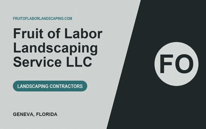 Fruit of Labor Landscaping Service LLC in Geneva, Florida