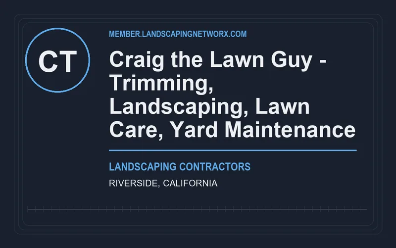 Craig the Lawn Guy - Trimming, Landscaping, Lawn Care, Yard Maintenance in Riverside, California